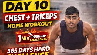 DAY 10 ✅ | 365 Days Hard Challenge 🔥Aaj ka workout hai PUSH DAY (Chest + Triceps) 💪