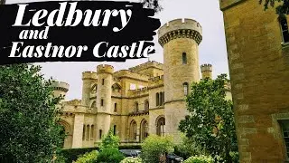 LEDBURY and EASTNOR CASTLE Travel Guide - Our Day in Herefordshire's Mock Castle