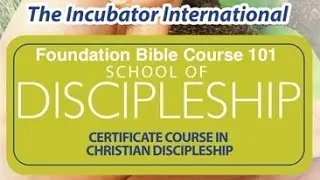 Foundation Bible Course 101 - Overview