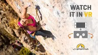 Climb with Sasha Digiulian - Virtual Reality video