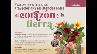 Voces de mujeres campesinas: trayectorias y resistencias entre el corazón y la tierra