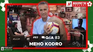 A1 Nogometni Podcast #83 Q&A 83 - Meho Kodro