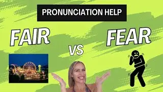 Fair vs Fear - Pronunciation Help (American English)