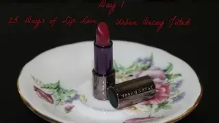25 Days of Lip Love Day 1 Urban Decay Jilted