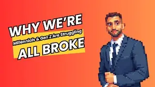 Why Gen Z & Millennials Are Falling Behind &mdash; The Truth Is Brutal