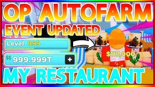 🔥🔥ROBLOX MY RESTAURANT! SCRIPT | INF EXP, HALLOWEEN EVENT, AUTO USE/REFILL & MORE!🔥🔥