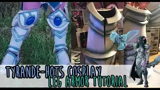 Tyrande | Leg Armor | Cosplay Work Log