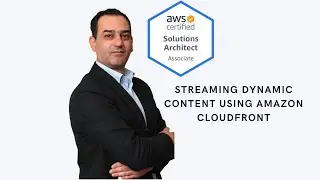 Module 11 Guided Lab| Streaming Dynamic Content using [Amazon CloudFront]