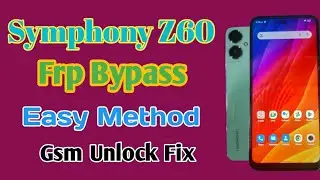 Symphony Z60 Frp Bypass By Unlock Tool 2024