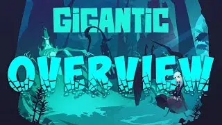 Gigantic Overview!