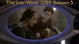 The Last Word: DS9 Season 5