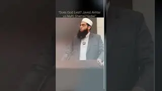 Does God Exist? | Javed Akhtar vs:Mufti Shamail Nadwi #viral
