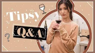 Tipsy Q&A | Home Update, Relationship Advice, Instagram Photos
