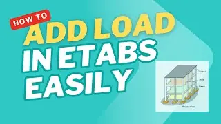 ETABS Slab Load Application Made Easy | Beginner-Friendly Method Explained