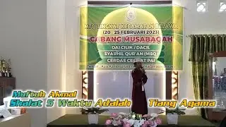 Juara 1 Pildacil || Shalat 5 waktu adalah tiang agama || Maftuh Akmal