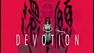 Devotion Gameplay Full Game No Commentary
