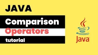 Java Comparison Operators || Comparison Operators in  Java || Java Tutorial