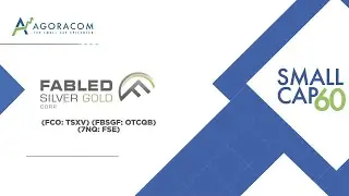 AGORACOM Small Cap 60: Fabled Silver Gold - High Grade Silver Discovery of North South Vein
