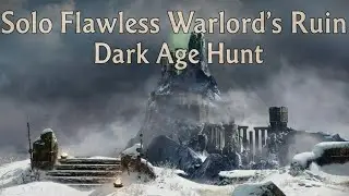 Solo  Flawless Warlords Ruin's Only bow, glaive and sword - Destiny 2 - #DarkAgeHunt