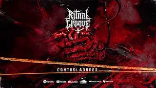 RITUAL GROOVE - CONTROLADORES [Visualizer Oficial 2025]