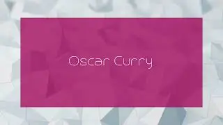 Oscar Curry - appearance