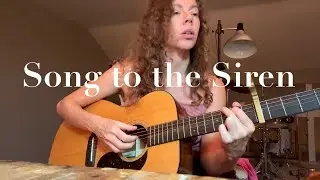 Song to the Siren | Tim Buckley Cover | Julie Webb