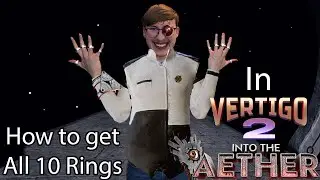 How to get all 10 Soul Rings in Vertigo 2 Into The Aether