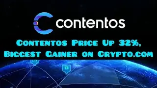 Contentos Price Up 32%, Biggest Gainer on Crypto.com