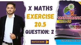 Exercise 20.5 Question 2 Class 10 Complete Sindh Board | Karachi Board | Ex 20.5 Class X Complete