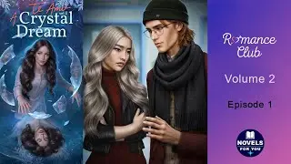 TE AMO: A CRYSTAL DREAM - Volume 2 Episode 1 / Romance Club