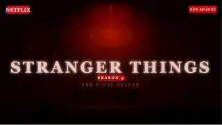 STRANGER THINGS Season 5: The Final Battle (4K Edit) | Every Ending Has A Beginning