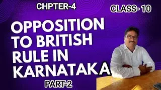OPPOSITION TO BRITISH RULE IN KARNATAKA AND WODEYARS OF MYSORE. CLASS 10
