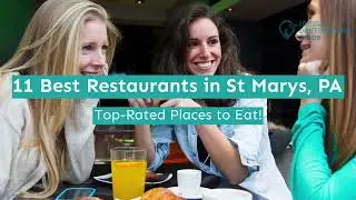11 Best Restaurants in St Marys, PA