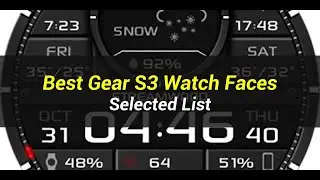 5 Best Gear S3 Watch Faces | Selected List