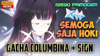 Gacha Columbina + Signature Weapon!! Semoga saja hoki low pity cuy!! | Genshin Impact