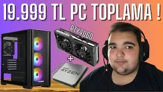 19.999 TL İLE PC TOPLAMA !