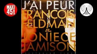 François Feldman & Joniece Jamison - J'ai peur (Maxi single - 1991)