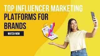 Top Influencer Marketing Platforms for Brands