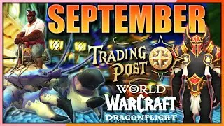 EVERYTHING coming to the Trading Post in September! NEW CLASS SETS! World of Warcraft: Dragonflight