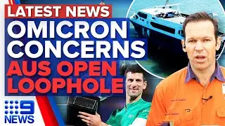 Fear of Omicron superspreading event in Sydney, Novak Djokovic&rsquo;s vaccine loophole | 9 News Australia