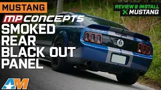 2005-2009 Mustang Rear Black Out Panel; Smoked Review & Install