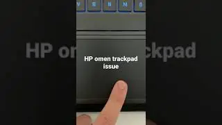 HP omen 15 nt1016 trackpad sound annoying