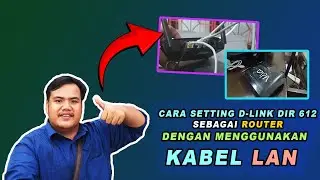 Cara setting wifi di router d-link dir 612 dengan koneksi internet LAN