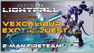 Vexcalibur Exotic Mission Destiny 2 Lightfall Easy Quest Completion