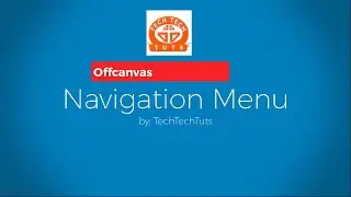Web Design Tutorial by TechTechTuts: How to Create Responsive Off canvas Navigation Menu Bar