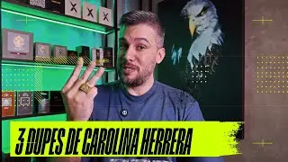 3 DUPES DE CAROLINA HERRERA QUE VALEM A PENA CONHECER ! Perfumes deliciosos da THIPOS