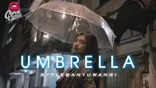 DJ UMBRELLA &bull; STYLE BANYUWANGI &bull; CEPEKCANTIKOFFICIAL &bull; VIRAL TIKTOK 2022 &bull;