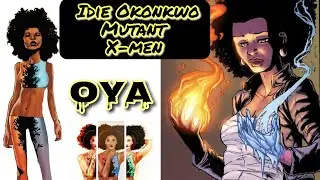 OYA (Idie Okonkwo) Underrated Black Superheroes #Superheroes #Marvelcomics #MCU