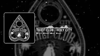Thief Club - Holy City