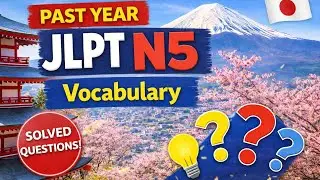 JLPT N5 Vocabulary – Past Year Questions